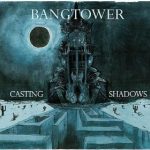 bangtower-casting-shoadows bangtower-casting-shoadows