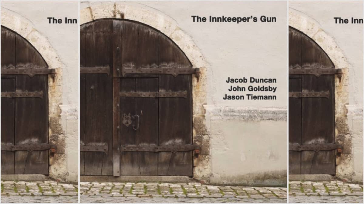 John Goldsby | “The Innkeeper’s Gun”