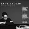 Ray Riendeau “Atmospheres”