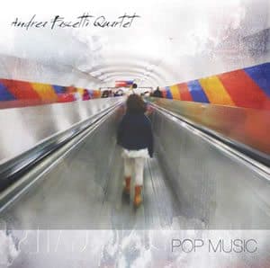 Digital Release of Andrea Fascetti’s Third Album POP MUSIC