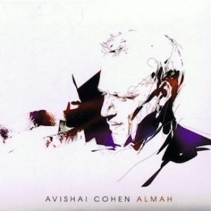 Avishai Cohen Releases New Album Almah