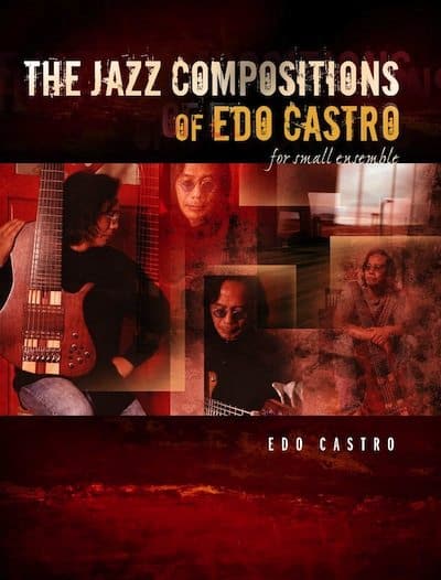 Edo Castro's Jazz Compositions for Small Ensemble