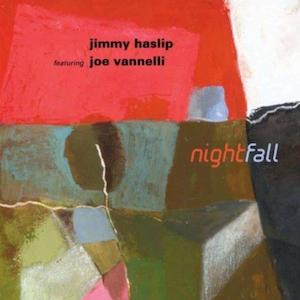 Jimmy Haslip and Joe Vannelli - Nightfall, Review by B.A. Johnson