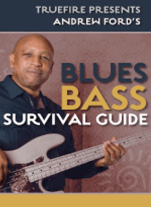 Andrew Ford’s Blues Bass Survival Guide