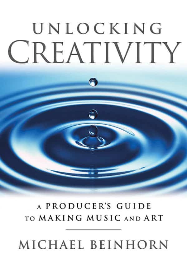 Unlocking Creativity - A Producer's Guide to Making Music and Art
