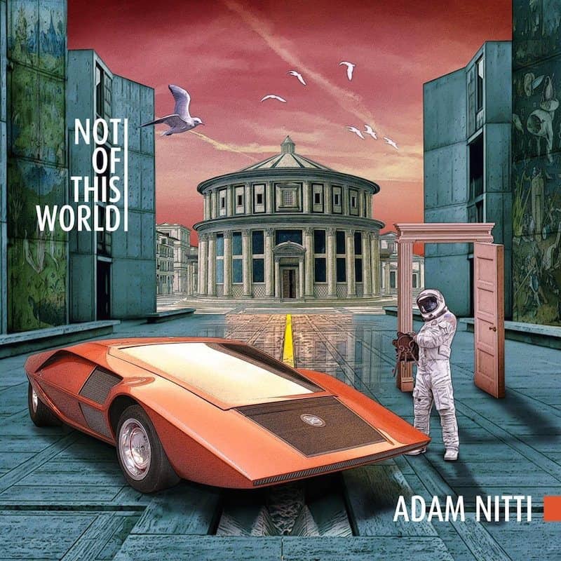 Adam Nitti - Not Of This World