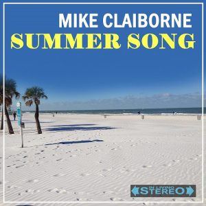 Mike Claiborne Summer Song