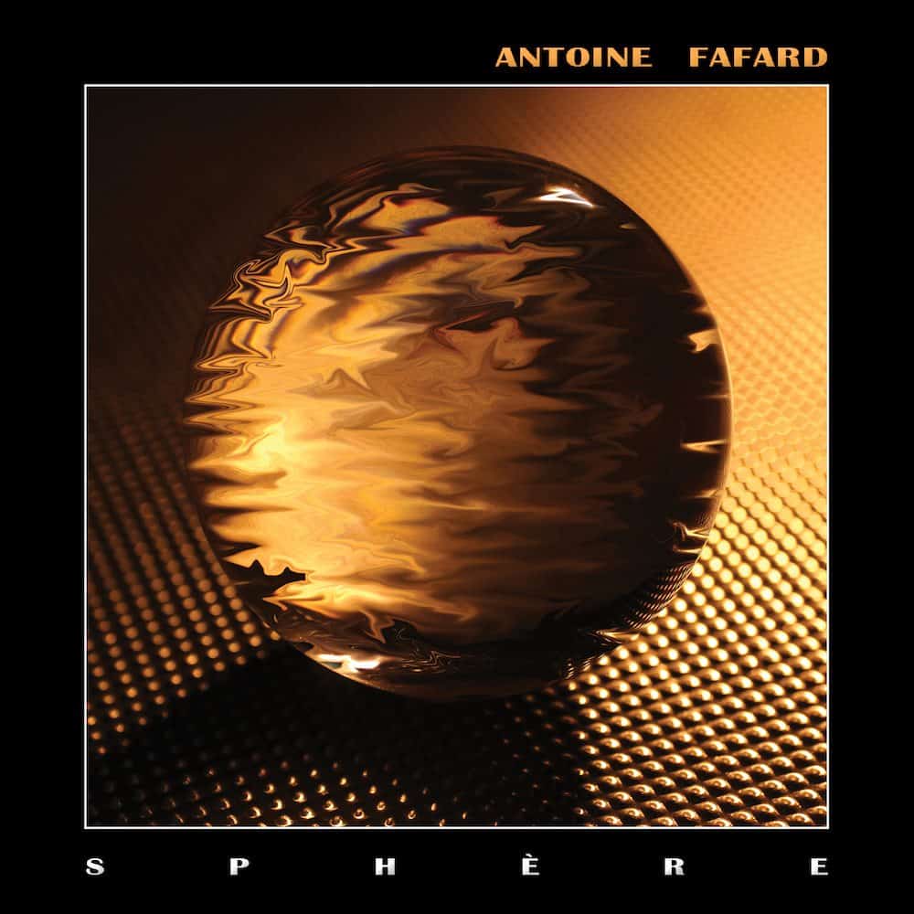 Bassist Antoine Fafard’s Fourth Album 'Sphère' to be Released in September