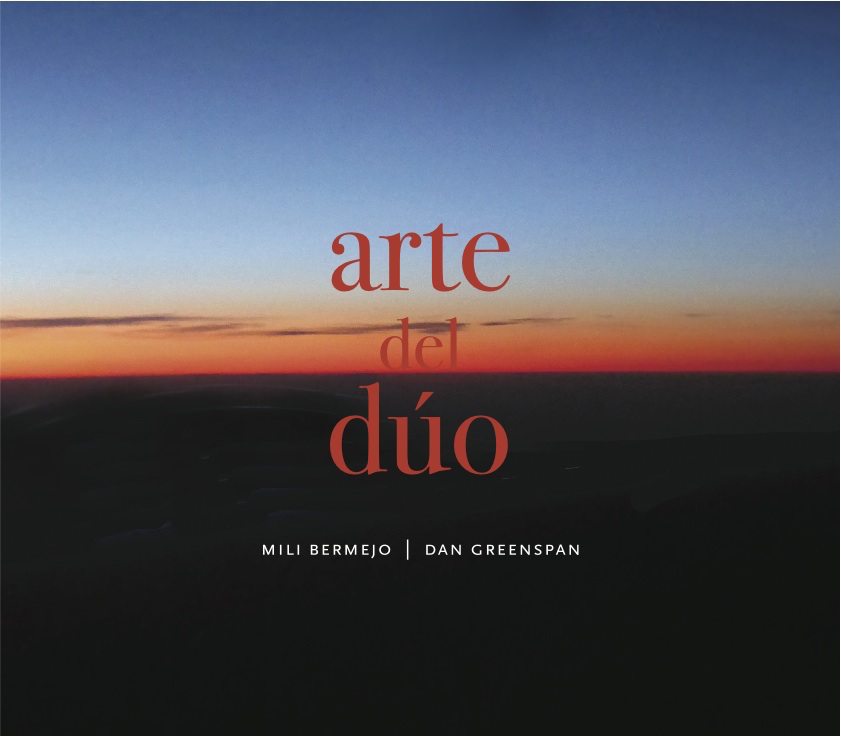 Bassist Dan Greenspan and Vocalist Mili Bermejo to Release Arte del Dúo