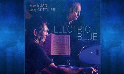 Bassist Mark Egan and Drummer Danny Gottlieb Team Up on Electric Blue