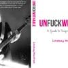 New Book - Lindsay Manfredi's Unf*ckwithable: A Guide to Inspired Badassery