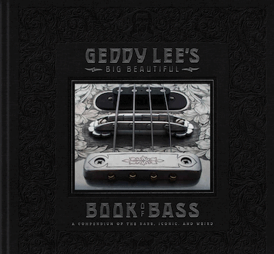 Geddy Lee’s Big Beautiful Book of Bass
