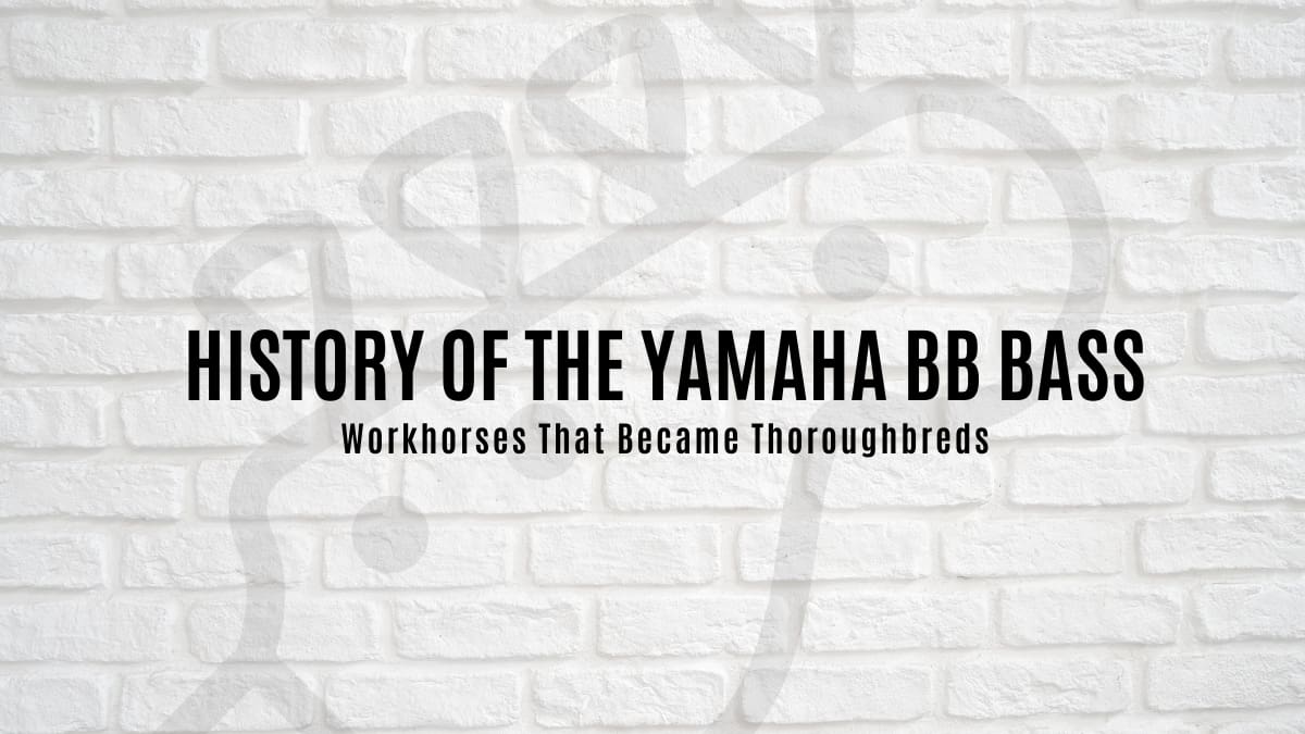 History of the Yamaha BB Bass