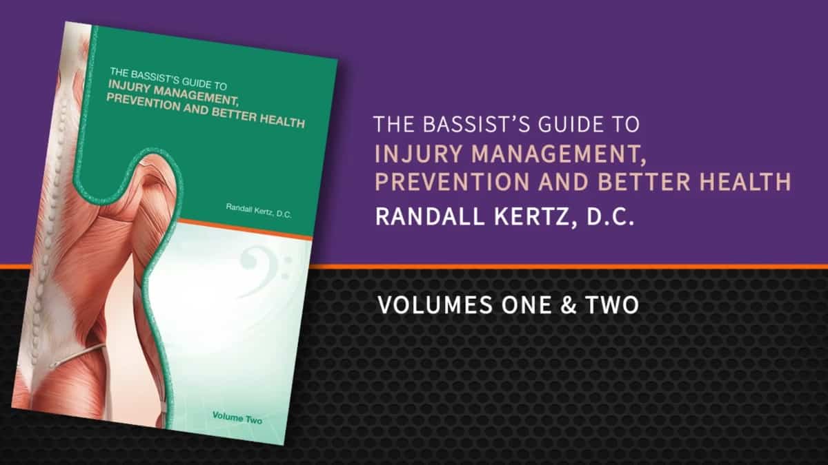 The Bassist’s Guide to Injury Management, Prevention & Better Health Vol. 2