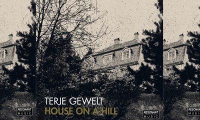 New Album: Terje Gewelt, House On A Hill