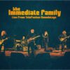 New EP: The Immediate Family, Live from Telefunken Soundstage