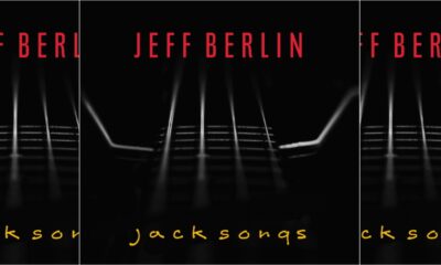 New Album: Jeff Berlin, New Tribute Album To Legendary Jack Bruce “Jack Songs”