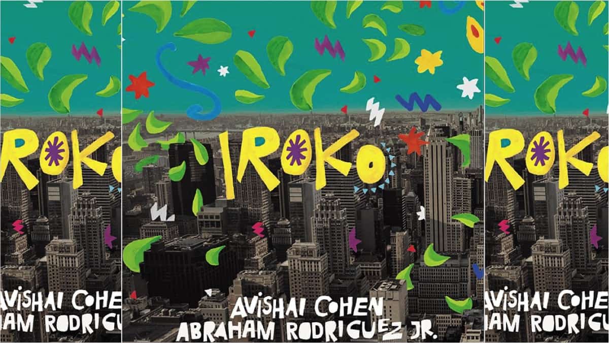 New Album: Avishai Cohen & Abraham Rodriguez Jr's, Iroko