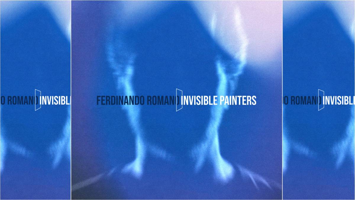 New Album: Ferdinando Romano, Invisible Painters