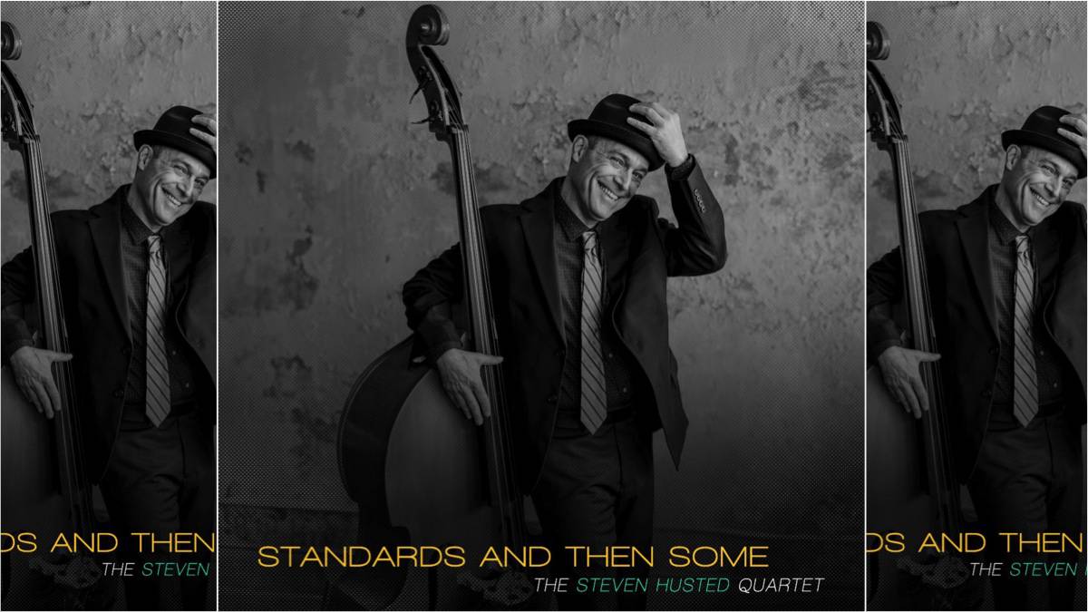 New Album: Steve Husted, Standards and Then Some