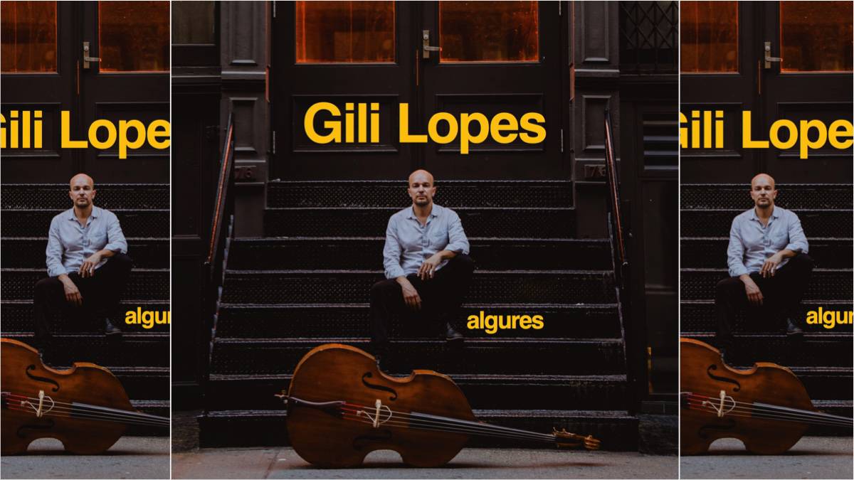 New Album: Gili Lopes, Algures