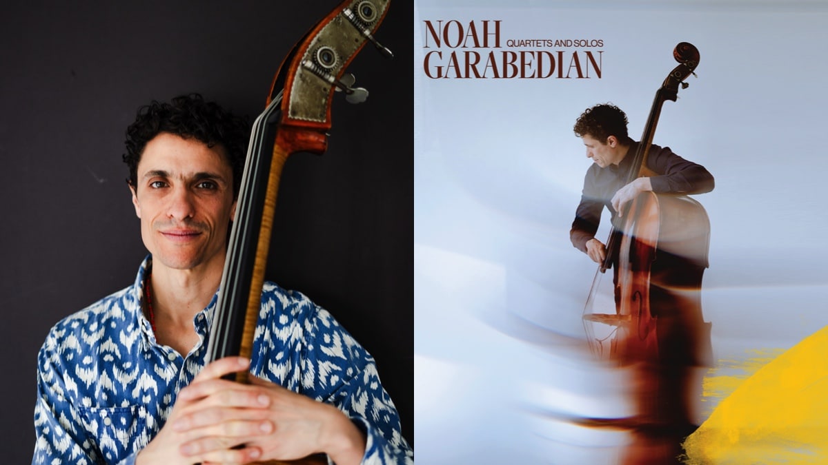 New Album: Noah Garabedian, Quartets and Solos